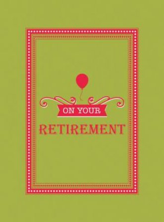 On Your Retirement by UNKNOWN