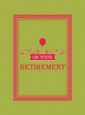 On Your Retirement