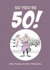 So Youre 50