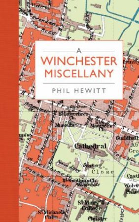 Winchester Miscellany by HEWITT PHIL