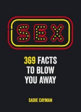 Sex 369 Facts to Blow You Away