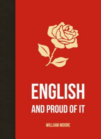 English and Proud of It by MOORE WILLIAM