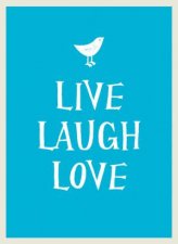 Live Laugh Love