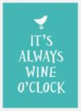 Its Always Wine OClock