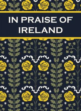 In Praise of Ireland by HARPER PAUL