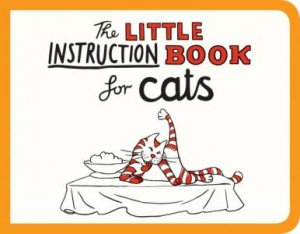 Little Instruction Book for Cats by FREEMAN KATE