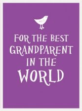 For the Best Grandparent in the World