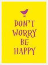 Dont Worry Be Happy