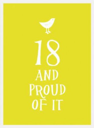 18 and Proud of It by SUMMERSDALE