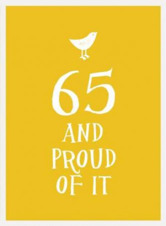 65 and Proud of It by SUMMERSDALE