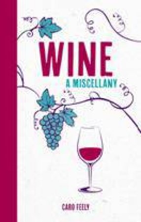 Wine: The Essential Guide by FEELY CARO