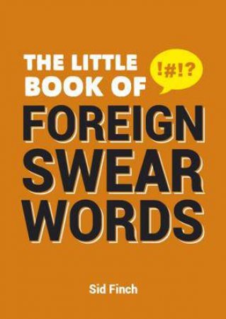 Little Book of Foreign Swearwords by FINCH SID