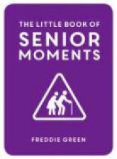 Little Book of Senior Moments