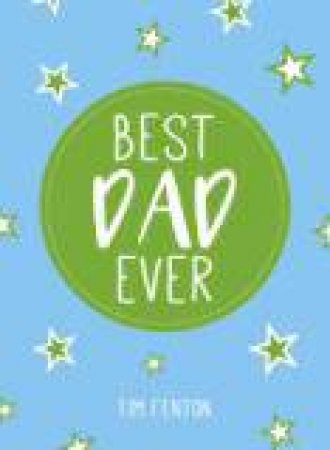 Best Dad Ever by FENTON TIM