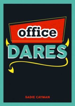 Office Dares by SADIE CAYMAN