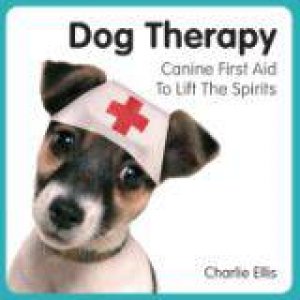 Dog Therapy by CHARLIE ELLIS