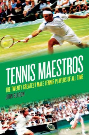 Tennis Maestros by John Bercow