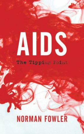 Aids by Norman Fowler