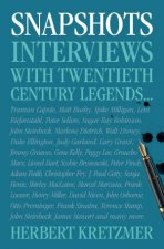 Snapshots Interviews with Twentieth Century Legends