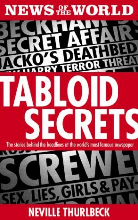 Tabloid Secrets by Neville Thurlbeck