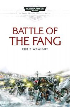 Battle of the Fang by Chris Wraight