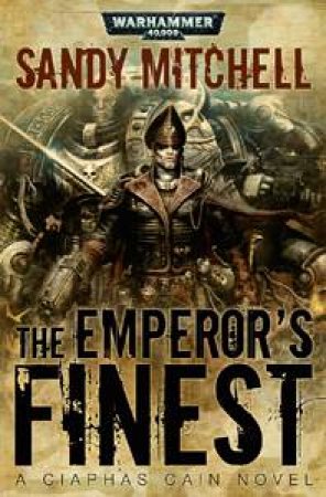 Emperor's Finest by Sandy Mitchell