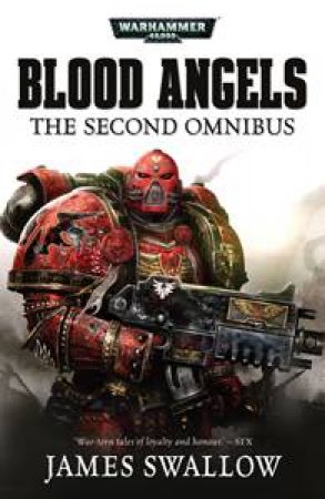 Blood Angels Second Omnibus by James Swallow