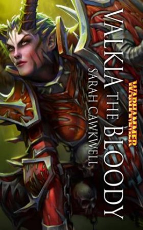 Valkia the Bloody by Sarah Calkwell