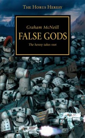 Horus Heresy: False Gods by Graham McNeill