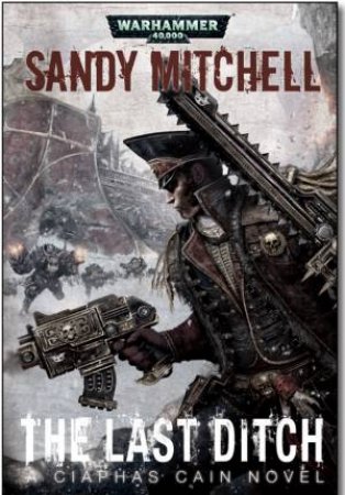 Last Ditch by Sandy Mitchell