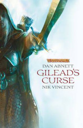 Gileads Curse by Dan Abnett & Nik Vincent