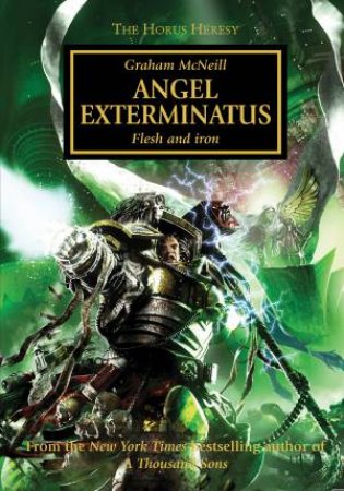 Horus Heresy: Angel Exterminatus by Graham McNeil