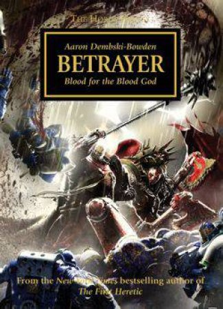 Horus Heresy: Betrayer by Aaron Dembski-Bowden