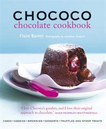 Chococo Chocolate Cookbook by Claire Burnet