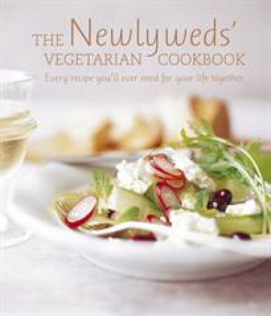 The Newlyweds' Vegetarian Cookbook by RPS