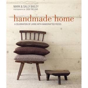 Handmade Home by Mark & Sally Bailey 