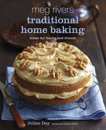 Meg Rivers Traditional Home Baking by Julian Day