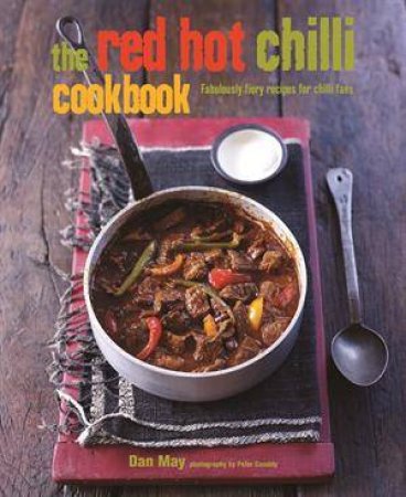 The Red Hot Chilli Cookbook by Dan May