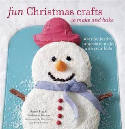 Fun Christmas Crafts to Make by Various