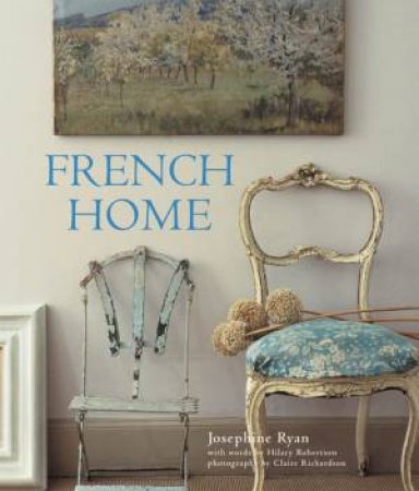 French Home by Josephine Ryan