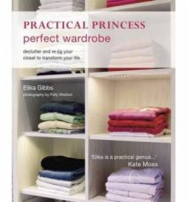 Practical Princess Perfect Wardrobe