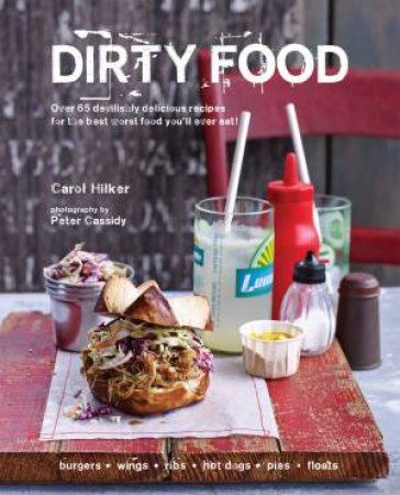 Dirty Food by Carol Hilker