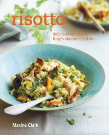 Risotto by Maxine Clark