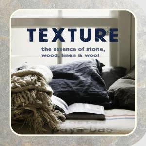 Texture: The Essence of Stone, Wood, Linen & Wool by Peters Ryland & Small