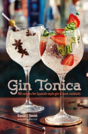 Gin Tonica by David T Smith