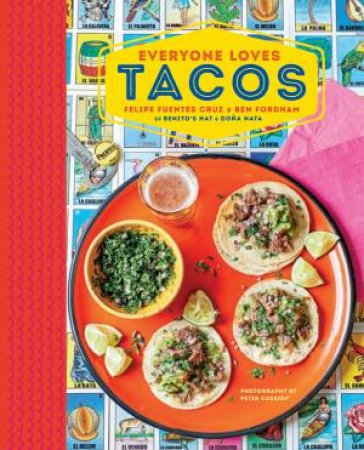 Everyone Loves Tacos by Ben Fordham