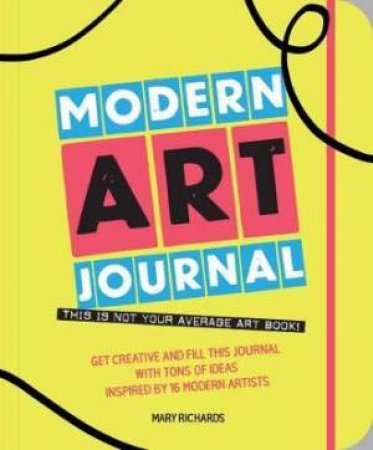 The Modern Art Journal by Mary Richards