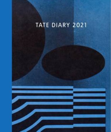 Tate Desk Diary 2021 by Various