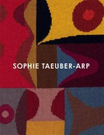 Sophie Taeuber-Arp by Bettina Kauffman & Medea Hoch