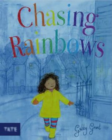 Chasing Rainbows by Gabby Grant